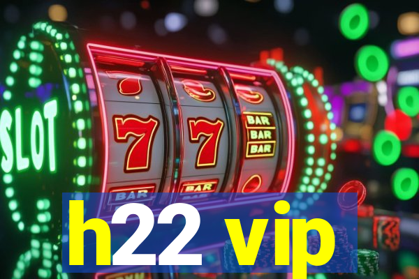 h22 vip